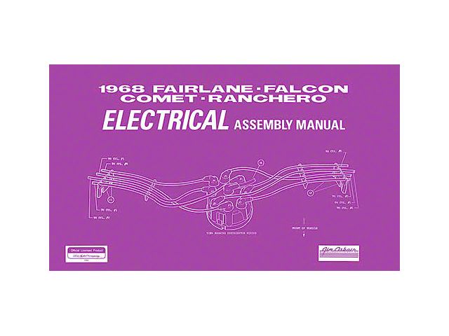 Fairlane, Falcon, Comet and Ranchero Electrical Assembly Manual - 144 Pages