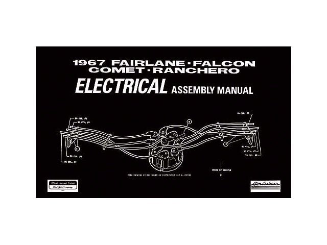 Fairlane, Falcon, Comet and Ranchero Electrical Assembly Manual - 170 Pages