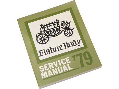 Fisher Body Service Manual, 1979