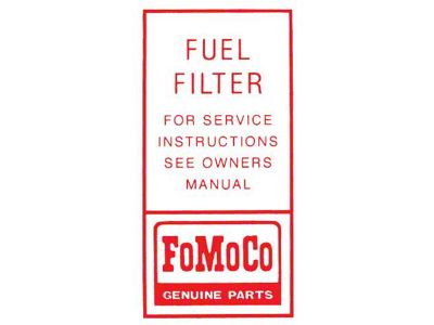 FoMoCo Fuel Filter Decal - Comet & Montego
