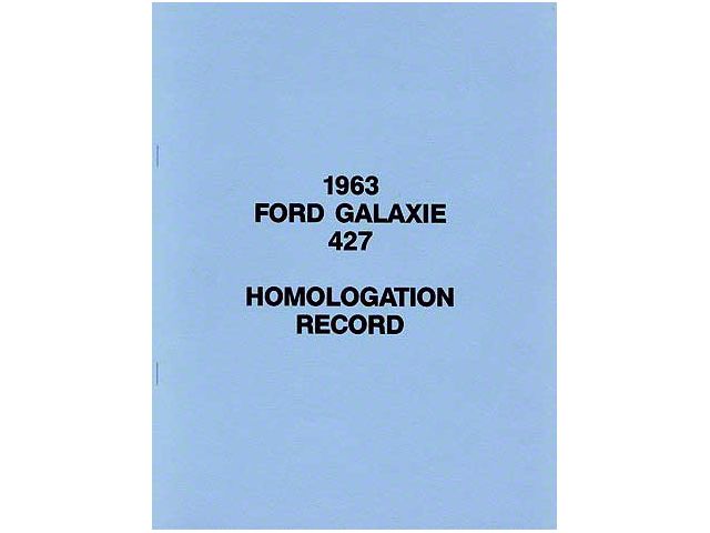 Ford Galaxie 427 Homologation Record - 9 Pages