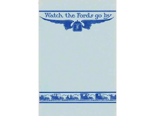 Ford Motor Cars 1909 Watch Fords Go By - 30 Pages - 30 Illustrations