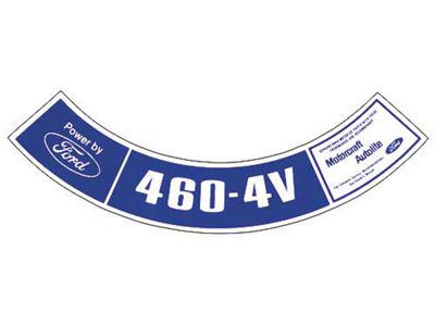 Ford Pickup Truck Air Cleaner Decal - 460 4V, Regular Fuel