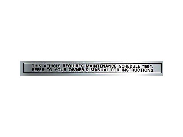 Ford Pickup Truck Glove Box Maintenance Schedule, B Decal