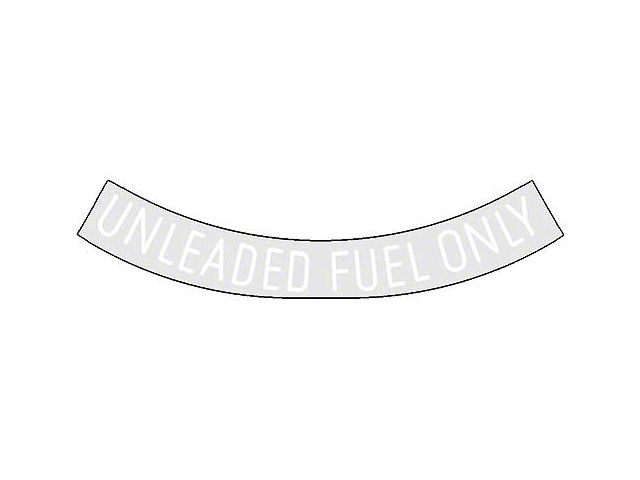 Ford Pickup Truck Unleaded Fuel Only Decal - 3 Long - Curved - White Letters