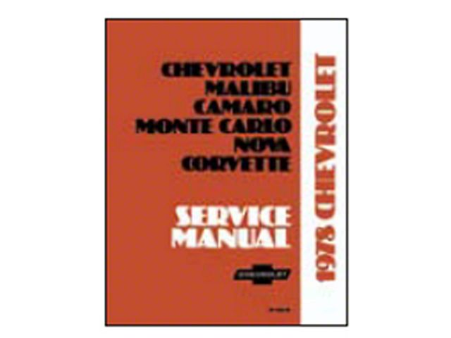 1978 Chevrolet Malibu, Camaro, Monte Carlo, Nova, Corvette Service Manual