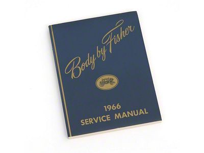 Full Size Chevy Service Manual, Body By Fisher, 1966