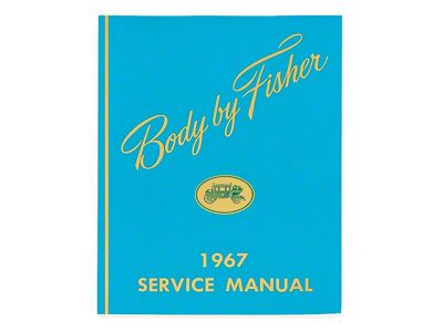 Full Size Chevy Service Manual, Fisher Body, 1967