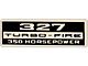 Full Size Chevy Valve Cover Decal, 327ci/350hp Turbo-Fire