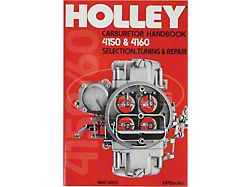 Holley Carburetor Handbook, 4150 & 4160, Selection, Tuning & Repair