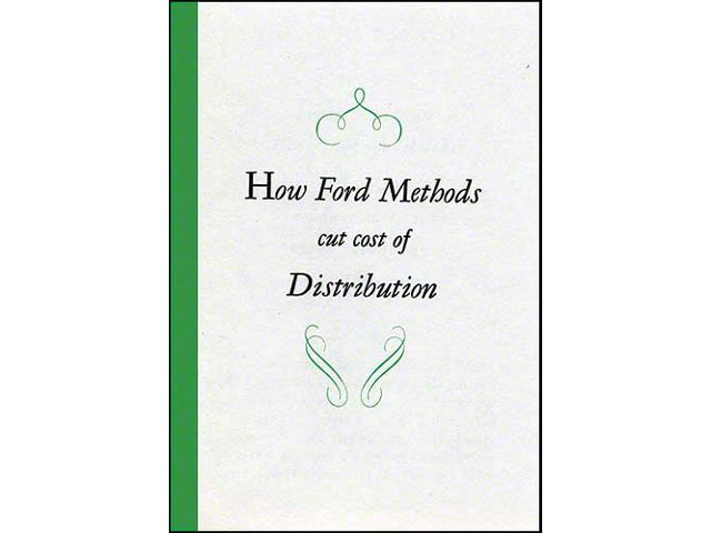 How Ford Methods Cut Cost Of Distribution