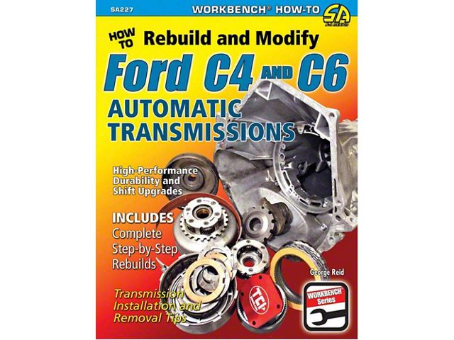 How To Rebuild & Modify Ford C4 And C6 Automatic Transmissions Book