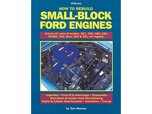 How To Rebuild Small Block Ford Engines - 160 Pages