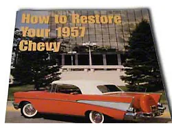 How To Restore Your 1957 Chevy book