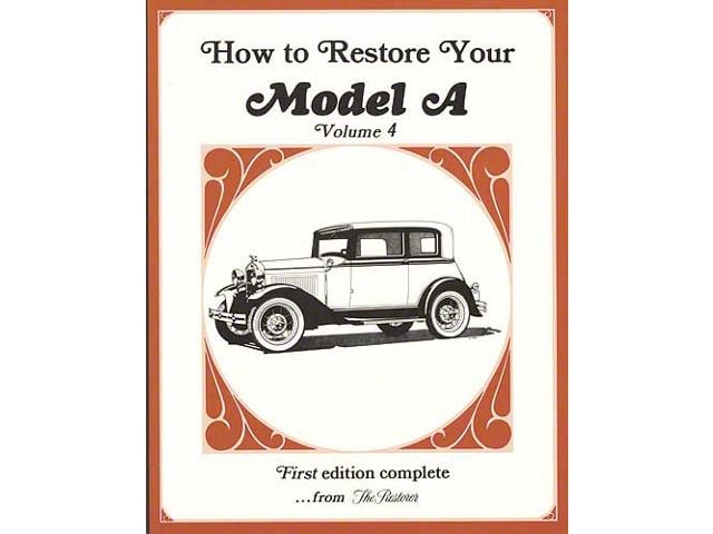 How To Restore Your Model A - Volume 4