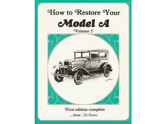 How To Restore Your Model A - Volume 5