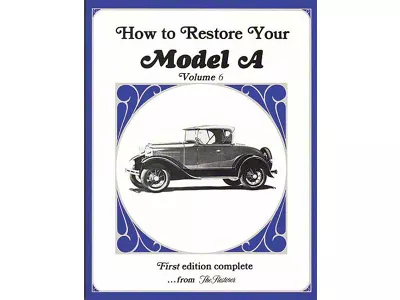 How To Restore Your Model A 6