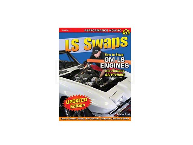 Book, How To Swap A GM LS Eng Into Almost Anything, 144 Pg