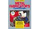 Metal Fabricator's Handbook - 175 Pages - Over 350 Illustrations