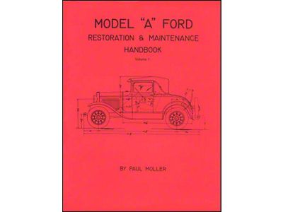 Model A Ford Restoration & Maintenance Handbook - Volume 1