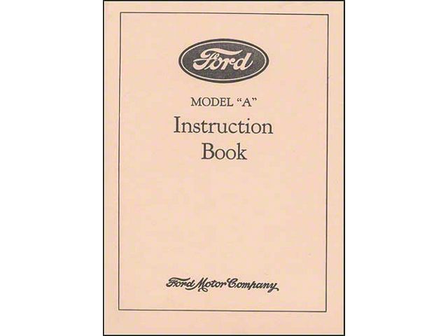 1928 Ford Car and 1-1/2 Truck Owners Manual