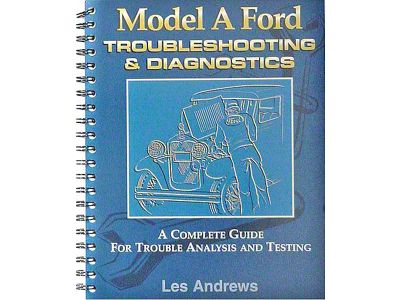 Model A Troubleshooting & Diagnostics - A Complete Guide For Trouble Analysis & Testing