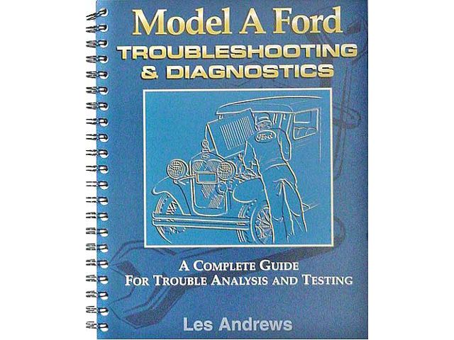 Model A Troubleshooting & Diagnostics - A Complete Guide For Trouble Analysis & Testing