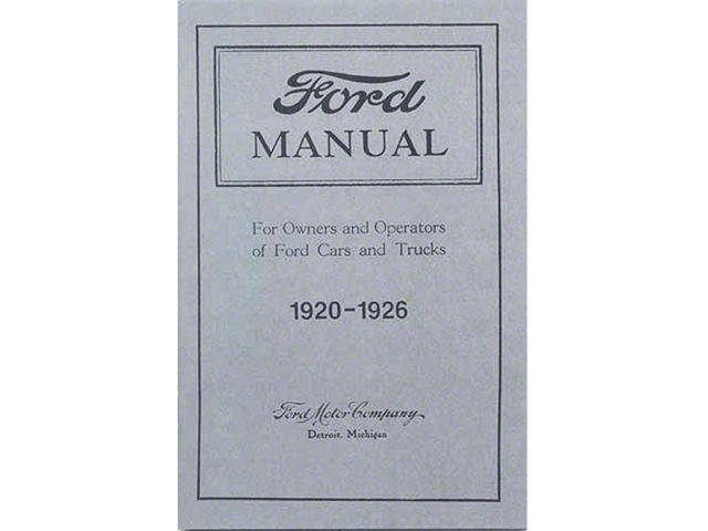 1920-1926 Ford Car and 1-Ton Truck Owners Manual