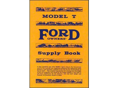 Model T Owner's Supply Book - 128 Pages - 1000+ Illustrations
