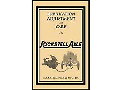 Model T Ford Ruckstell - Lubrication & Adjustment & Care OfRuckstell Axle - Reprint Of Original - 23 Pages - 21 Illustrations