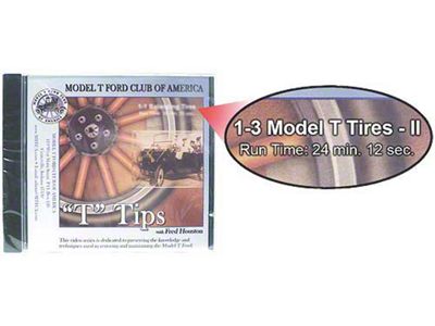MTFCA T Tips On DVD - Model T Tires II - Series 1 - Volume 3