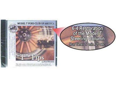 MTFCA T Tips On DVD - Restoration Of The Model T Steering Column - Series 6 - Volume 4