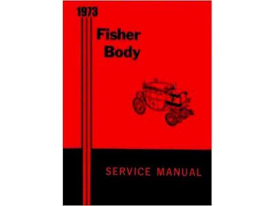 Nova Fisher Body Service Manual, 1973