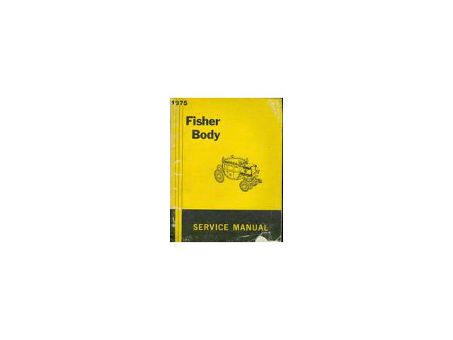 Nova Fisher Body Service Manual, 1975