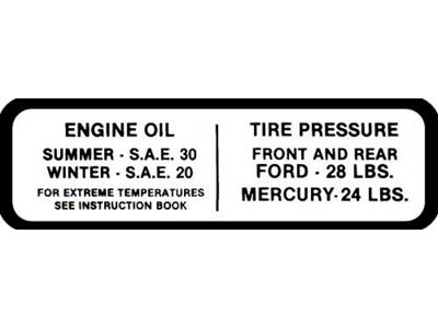 Oil Weight & Tire Pressure Decal - In Glove Box - Ford Passenger
