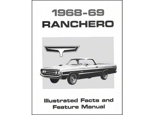 Facts & Features/ 68-69 Ranchero