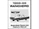 Facts & Features/ 68-69 Ranchero