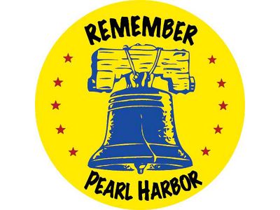 Remember Pearl Harbor - Window Decal - With Cracked LibertyBell