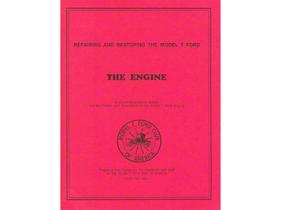 The Model T Engine Restoration & Repair - 54 Pages - 42 Illustrations