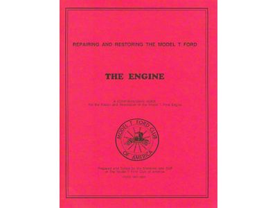 The Model T Engine Restoration & Repair - 54 Pages - 42 Illustrations