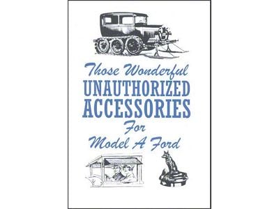 Those Wonderful Unauthorized Accessories For Model A