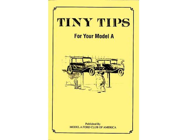 Tiny Tips For Your Model A