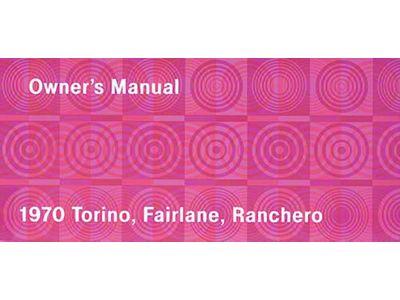 Torino, Fairlane and Ranchero Owner's Manual - 64 Pages
