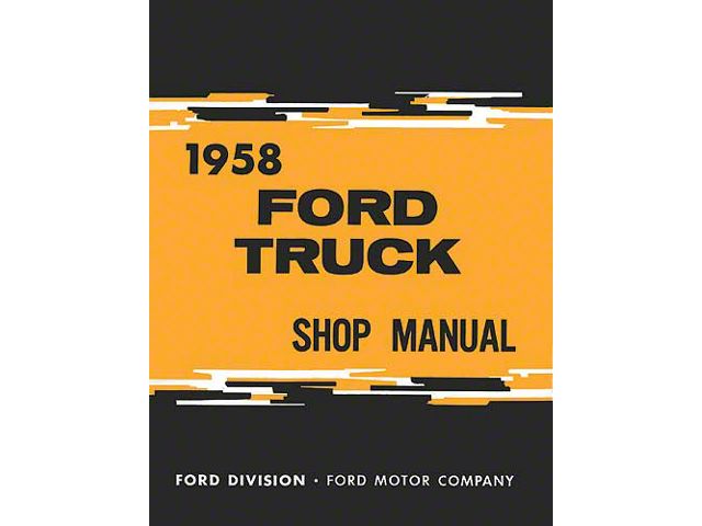 Shop Manual/ 656 Pgs/ 1958 Truck