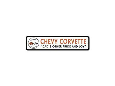 Corvette Dads Other Pride and Joy Sign; 9x36-Inch