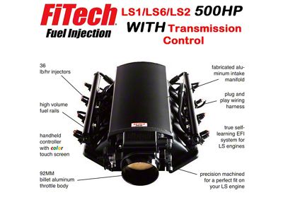 Ultimate LS Fuel Injection Kit for LS1/LS2/LS6 - 500HP With Trans. Control FiTech - 70002