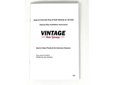 How to Convert Any 6-Volt Vehicle to 12-Volt; 2nd Edition